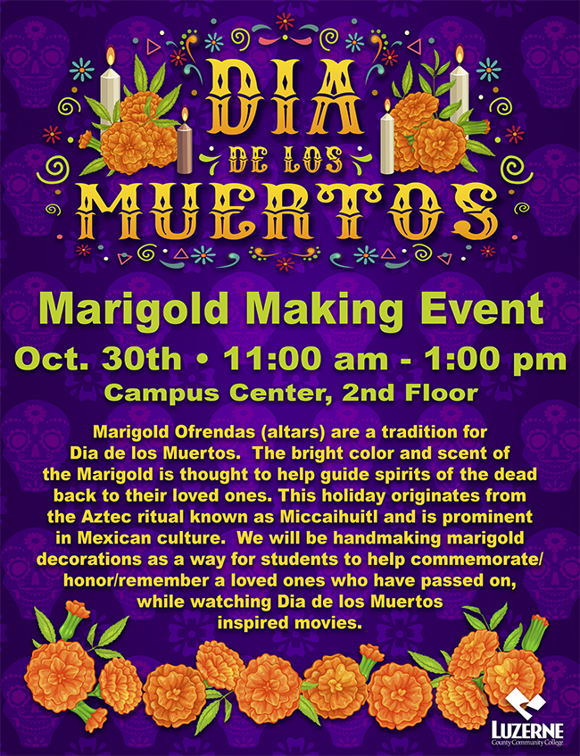 Dia De Los Muertos, Marigold Making Event, Campus Center, 2nd Floor, 11:00 a.m - 1:00 p.m