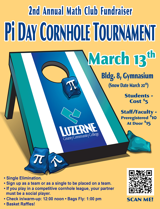 Pi Day Cornhole Tournament, Gymnasium, Building 8, Checkin/warm up at 12:00 p.m/ Bags Fly at 1:00 p.m